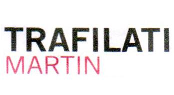 TRAFILATI MARTIN