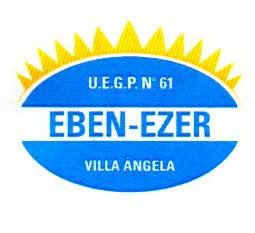 U.E.G.P. N 61 EBEN-EZER VILLA ÁNGELA