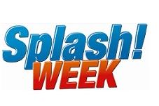 SPLASH! WEEK