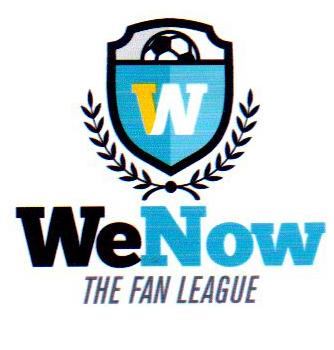 W WENOW THE FAN LEAGUE