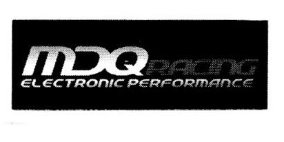 MDQ RACING ELECTRONIC PERFORMANCE