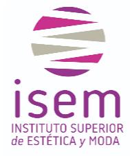 ISEM INSTITUTO SUPERIOR DE ESTÉTICA Y MODA