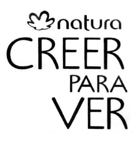 NATURA CREER PARA VER