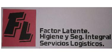 FL FACTOR LATENTE. HIGIENE Y SEG. INTEGRAL SERVICIOS LOGISTICOS.