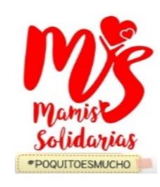 MS MAMIS SOLIDARIAS POQUITO ES MUCHO