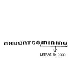 ARGENTEO MINING