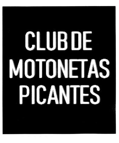 CLUB DE MOTONETAS PICANTES