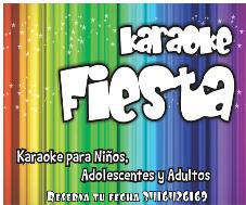 KARAOKE FIESTA ROSARIO - KARAOKE PARA NIÑOS, ADOLESCENTES Y ADULTOS