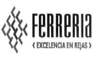 FERRERIA <EXCELENCIA EN REJAS>