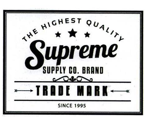 THE HIGHEST QUALITY SUPREME SUPPLY CO. BRAND TRADE MARK SINCE 1995