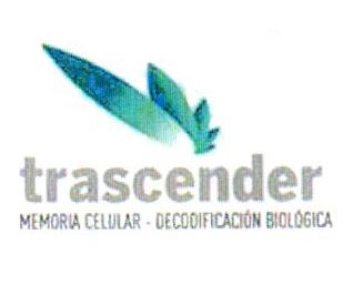 TRANSCENDER MEMORIA CELULAR- DECODIFICACIÓN BIOLÓGICA