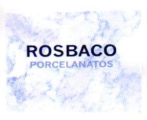 ROSBACO PORCELANATOS