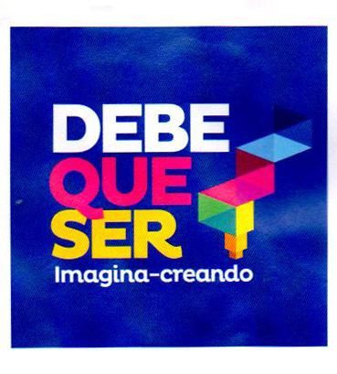 DEBE QUE SER IMAGINA-CREANDO