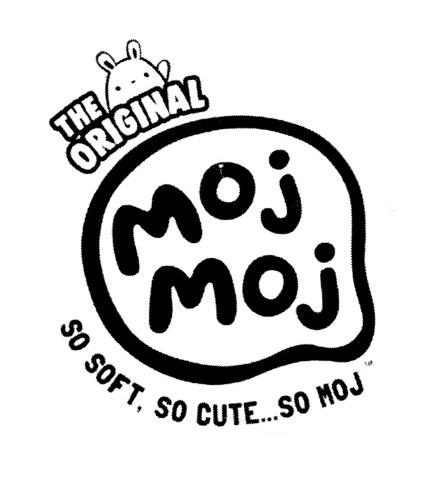 THE ORIGINAL MOJ MOJ SO SOFT, SO CUTE...SO MOJ