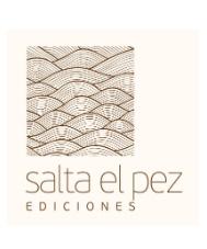 SALTA EL PEZ EDICIONES