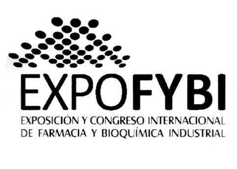 EXPOFYBI EXPOSICION Y CONGRESO INTERNACIONAL DE FARMACIA Y BIOQUIMICA INDUSTRIAL