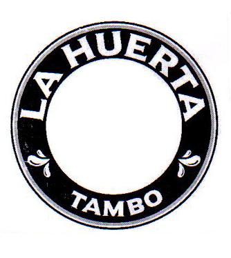 LA HUERTA TAMBO