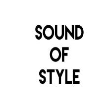 SOUND OF STYLE