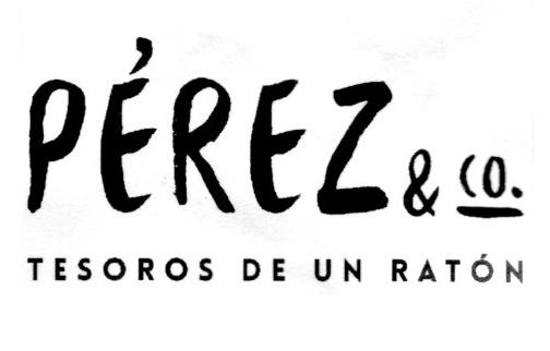 PÉREZ & CO. TESOROS DE UN RATÓN