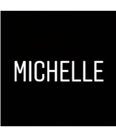 MICHELLE