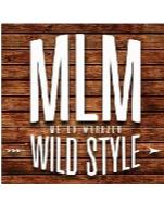 MLM ME LO MEREZCO WILD STYLE