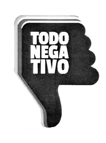 TODO NEGATIVO
