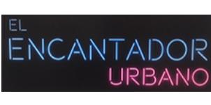 EL ENCANTADOR URBANO