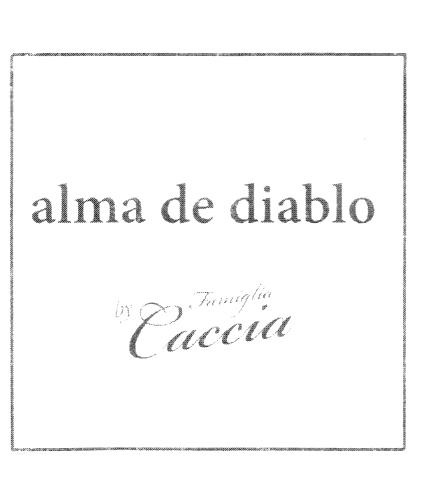 ALMA DE DIABLO BY FAMIGLIA CACCIA