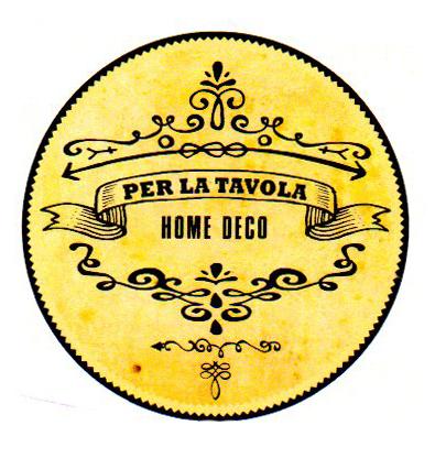 PER LA TAVOLA HOME DECO