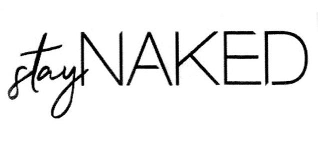 STAY NAKED