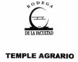 TEMPLE AGRARIO BODEGA DE LA FACULTAD