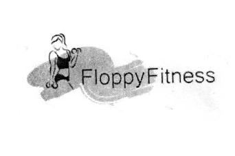 FLOPPY FITNESS