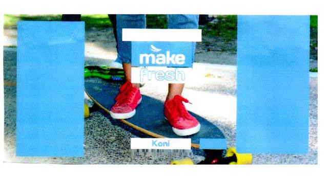 MAKE FRESH KONI