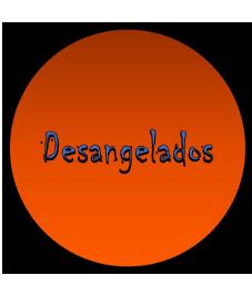 DESANGELADOS