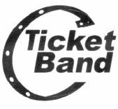 TICKET BAND