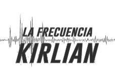 LA FRECUENCIA KIRLIAN