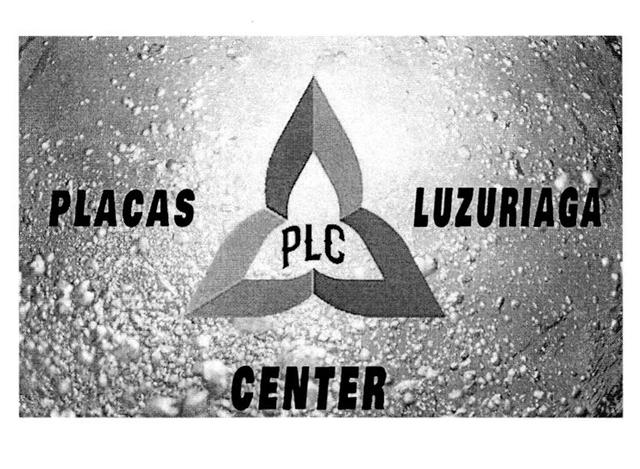 PLACAS LUZURIAGA CENTER PLC