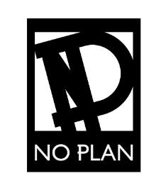 NO PLAN