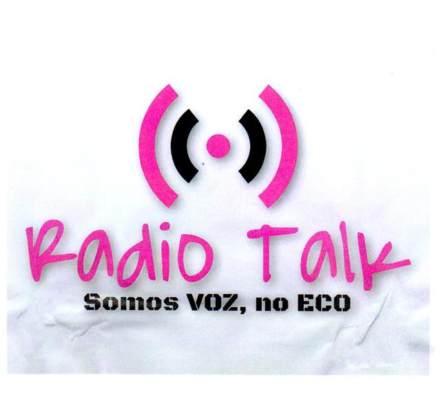 RADIO TALK SOMOS VOZ, NO ECO