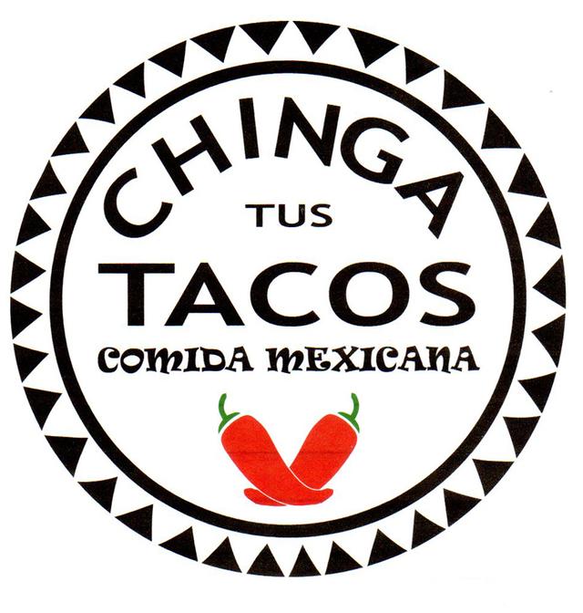 CHINGA TUS TACOS COMIDA MEXICANA