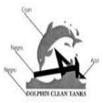 DOLPHIN CLEAN TANKS