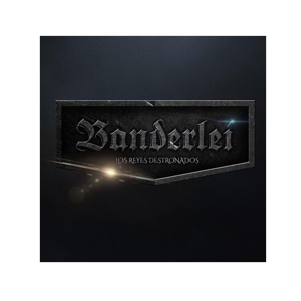 BANDERLEI: LOS REYES DESTRONADOS