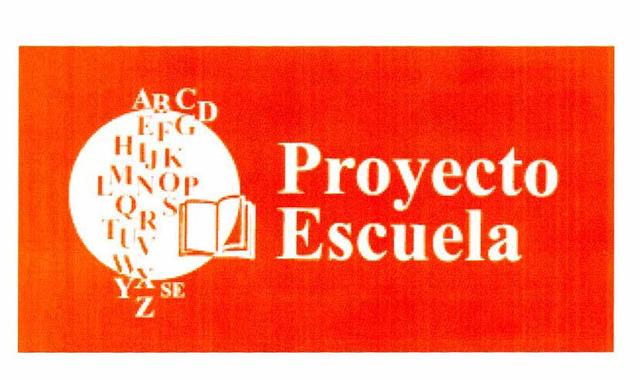 A B C D E F G H I J K L M N O P Q R S T U V W X Y Z SE PROYECTO ESCUELA