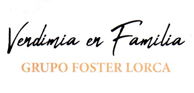 VENDIMIA EN FAMILIA GRUPO FOSTER LORCA