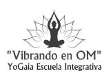 VIBRANDO EN OM YOGAIA ESCUELA INTEGRATIVA