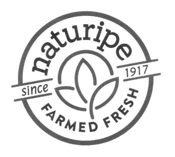 NATURIPE FARMED FRESH SINCE 1917