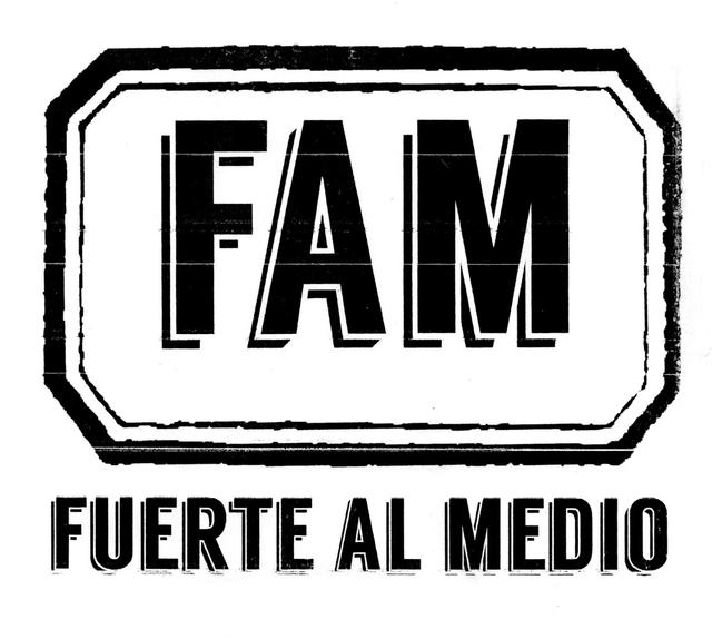 FAM FUERTE AL MEDIO