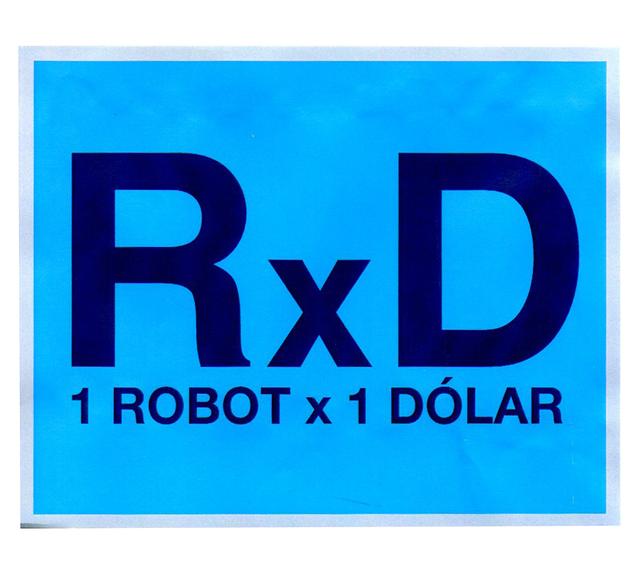 R X D  1 ROBOT X 1 DÓLAR