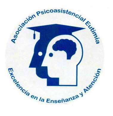 ASOCIACION PSICOASISTENCIAL EUTIMIA EXCELENCIA EN LA ENSEÑANZA Y ATENCION