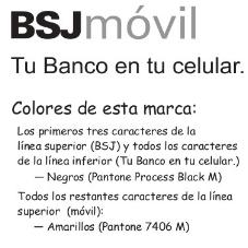 BSJ MÓVIL TU BANCO EN TU CELULAR.